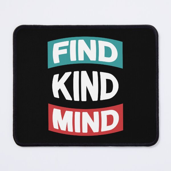 Item preview, Find Kind Mind designed and sold by Isma Saleem.