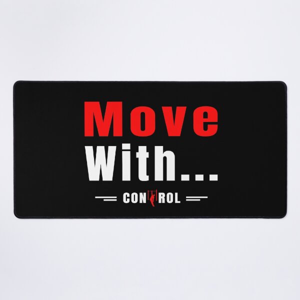 Item preview, Move With Control designed and sold by TheFineShirt.