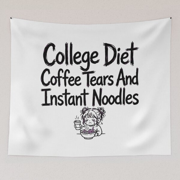 Item preview, College Diet Coffee Tears And Instant Noodles Funny College designed and sold by StyxIND.
