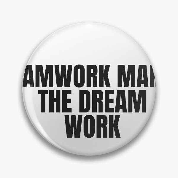 Item preview, Teamwork Makes The Dream Work designed and sold by JongoMongo.