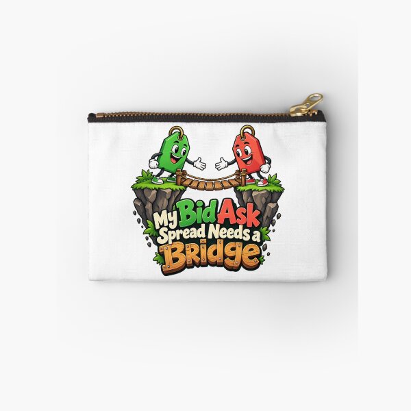 Item preview, My Bid Ask Spread Needs a Bridge Trading Humor designed and sold by Bikivuno.