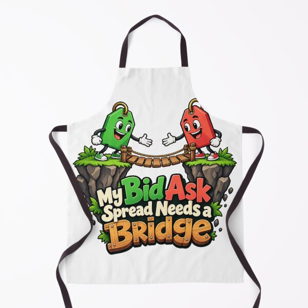 Artikelvorschau, My Bid Ask Spread Needs a Bridge Trading Humor entworfen und verkauft von Bikivuno.