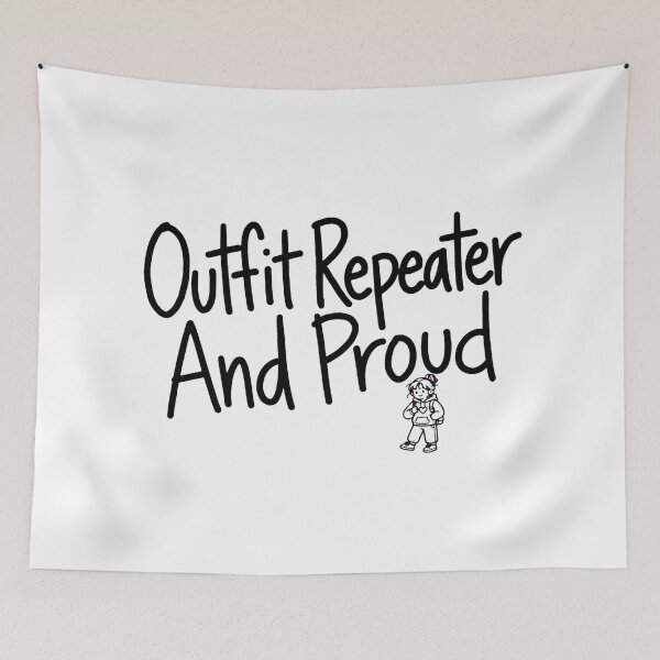 Item preview, Outfit Repeater And Proud Funny Sustainable Fashion designed and sold by StyxIND.
