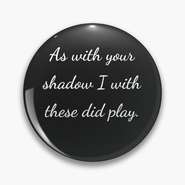 Item preview, “As with your shadow I with these did play.” - handwriting white designed and sold by ariksworld.