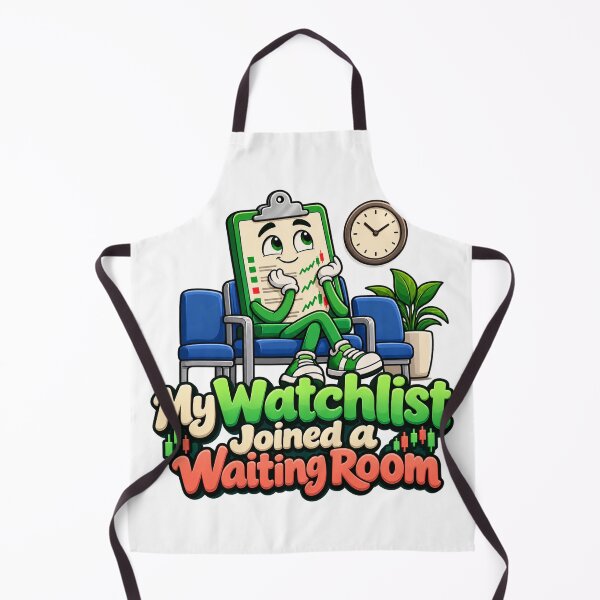 Item preview, My Watchlist Joined a Waiting Room Trader Humor designed and sold by Bikivuno.
