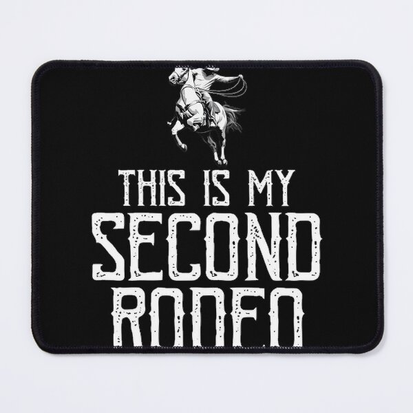 Item preview, This Is My Second Rodeo Funny Western Cowboy Design designed and sold by HenSA02.