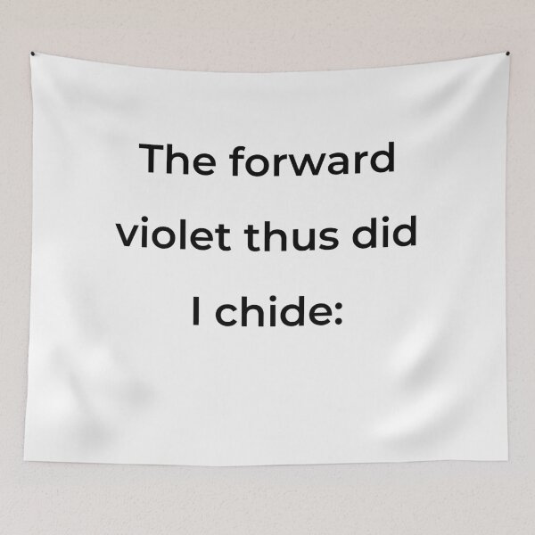 Item preview, “The forward violet thus did I chide:” - print black designed and sold by ariksworld.