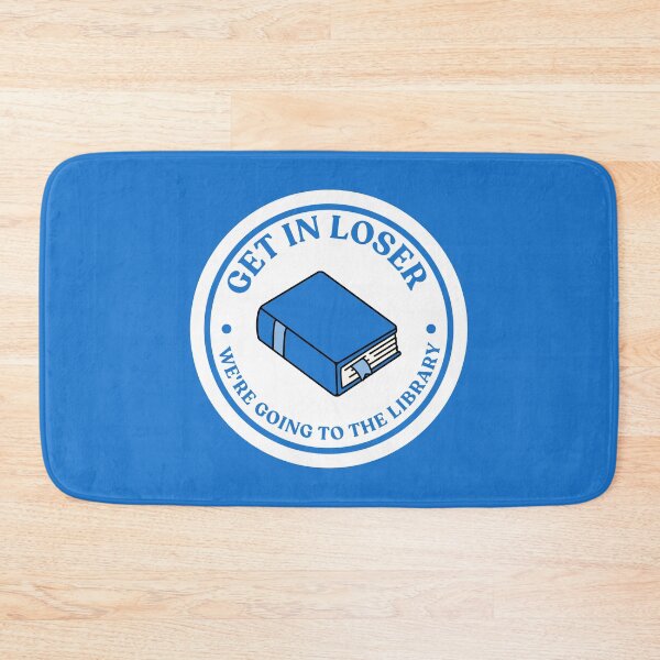 Item preview, Get In Loser We're Going To The Library Blue designed and sold by YQvibe Studio.