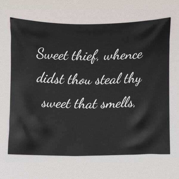 Item preview, “Sweet thief, whence didst thou steal thy sweet that smells,” - handwriting white designed and sold by ariksworld.