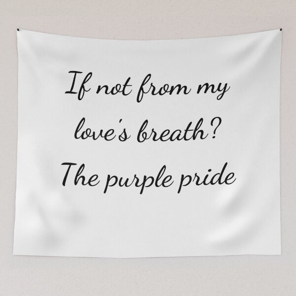 Item preview, “If not from my love’s breath? The purple pride” - handwriting black designed and sold by ariksworld.