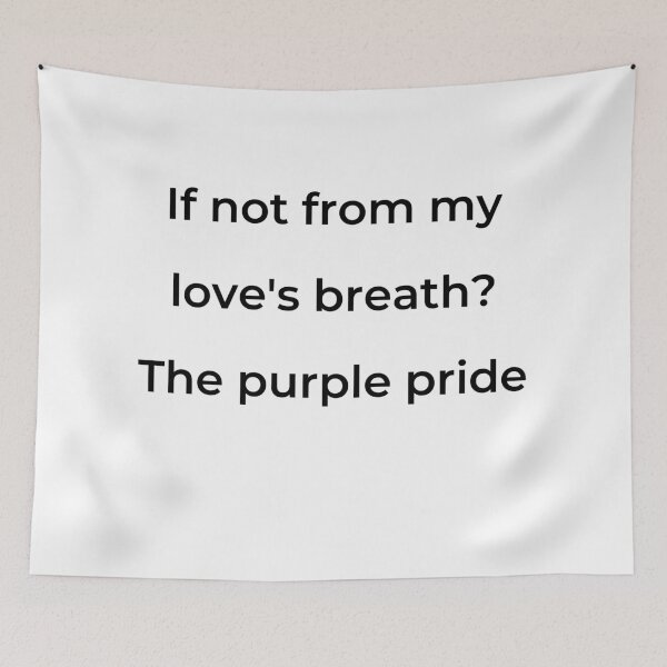 Item preview, “If not from my love’s breath? The purple pride” - print black designed and sold by ariksworld.