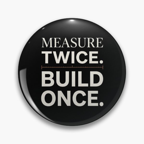 Item preview, Measure Twice Build Once Engineering Humor designed and sold by Amr Darwish Graphic designer.