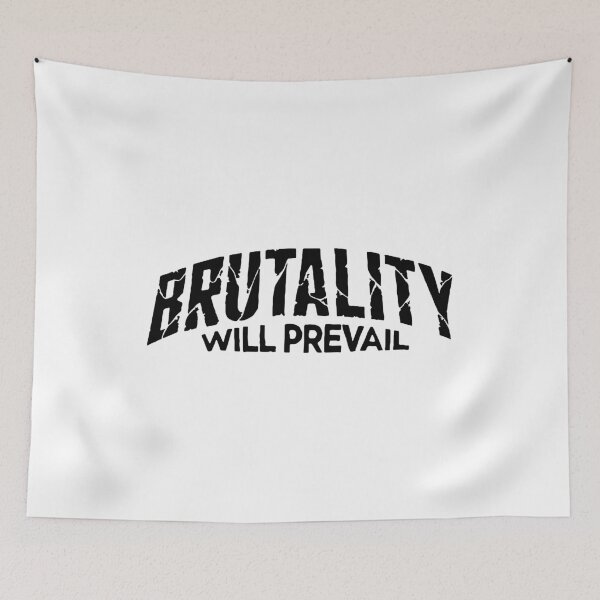 Item preview, Brutality Will Prevail BAND designed and sold by CaldarWhitED.