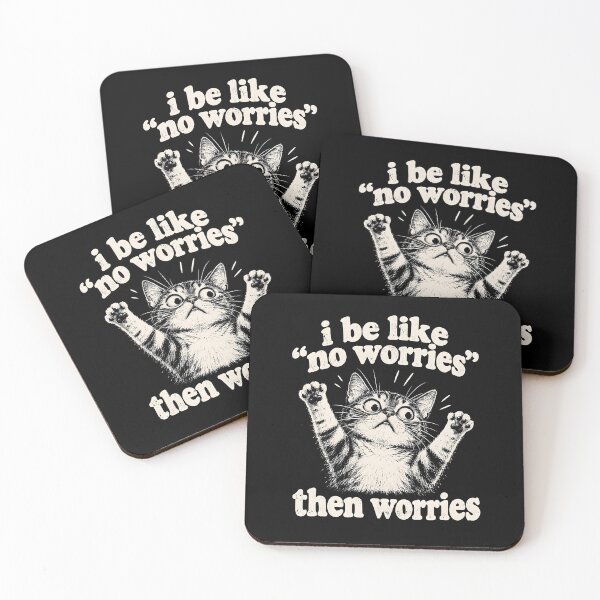 Item preview, I Be Like No Worries Then Worries designed and sold by fairmont-press.