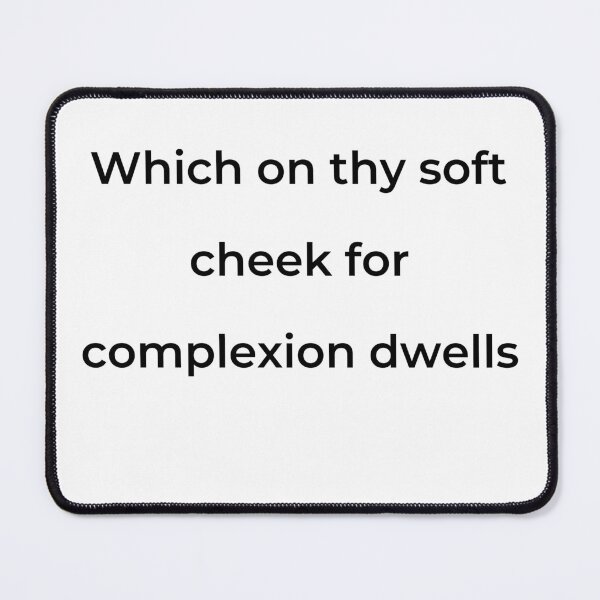Item preview, “Which on thy soft cheek for complexion dwells” - print black designed and sold by ariksworld.