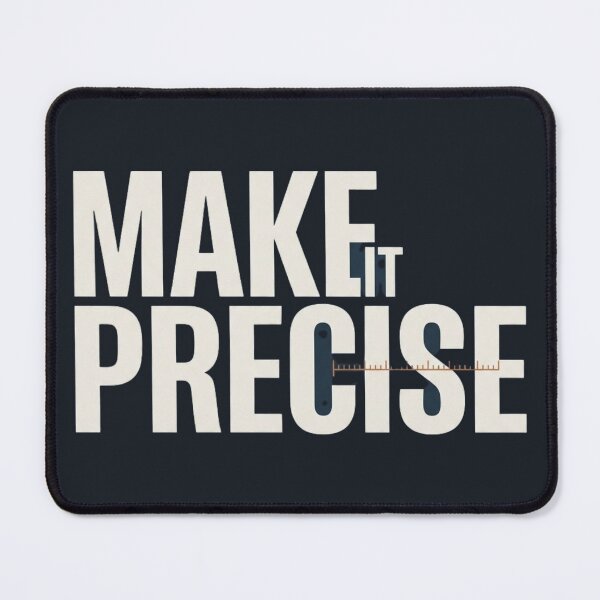 Item preview, Make It Precise Mechanical Engineering Typography designed and sold by Amr Darwish Graphic designer.