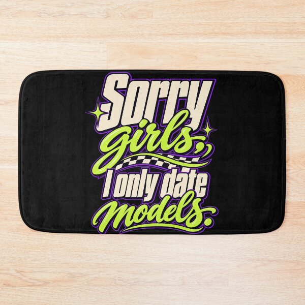 Item preview, Copy of Sorry Girls I Only Date Models designed and sold by HeroProd.