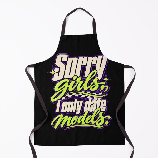 Item preview, Copy of Sorry Girls I Only Date Models designed and sold by HeroProd.