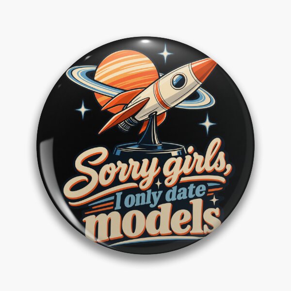 Item preview, Sorry Girls I Only Date Models designed and sold by HeroProd.