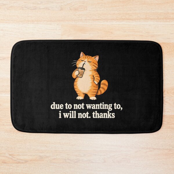 Item preview, Due to Not Wanting to I Will Not Thanks designed and sold by Ajahakodoma.