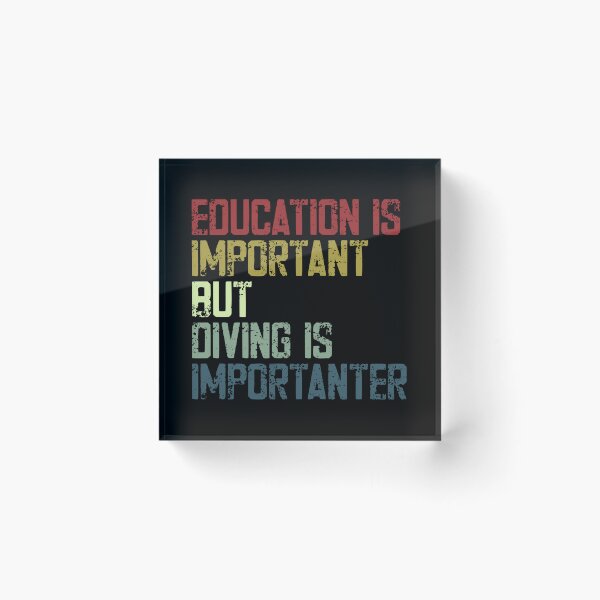 Item preview, Education Is Important But Diving Is Imporanter Scuba Diver Hobby designed and sold by JonesFlora2025.