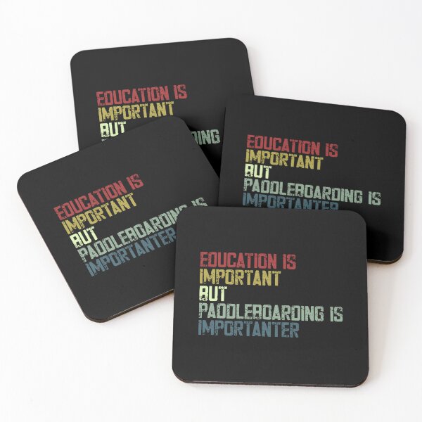 Item preview, Education Is Important But Paddleboarding Is Importer Paddleboarding Enthusiast designed and sold by SkeletonsDanger.