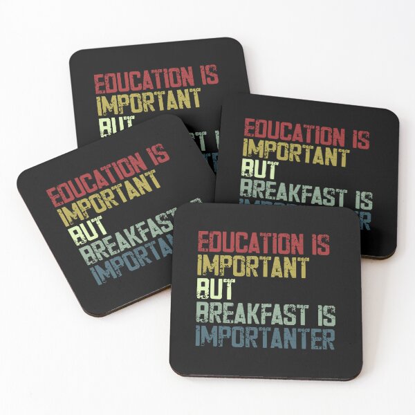 Item preview, Education Is Important But Breakfast Is Importer Funny Foodie Student Humor designed and sold by HumansStuck12.