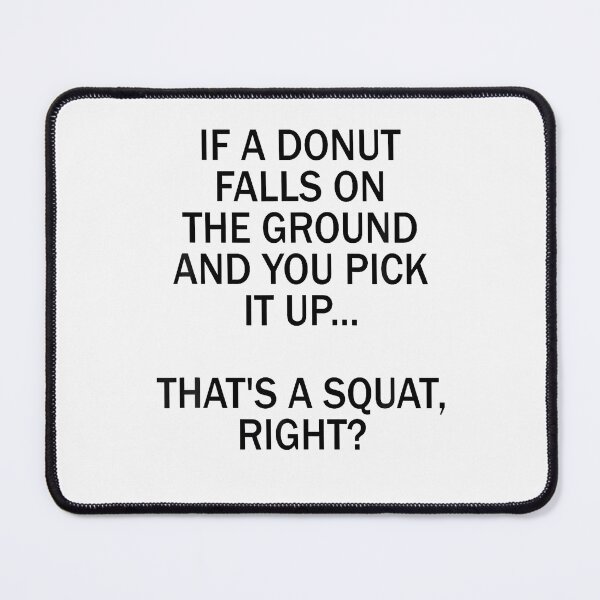 Item preview, If A Donut Falls On The Ground And You Pick It Up That'S A designed and sold by Tomtomatos.
