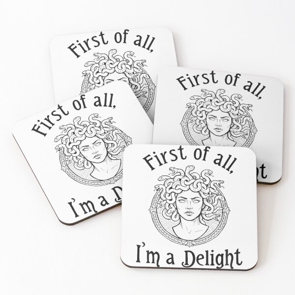 Item preview, Funny Saying First Of All I'M A Delight Medusa Gorgon Greek designed and sold by Tomtomatos.