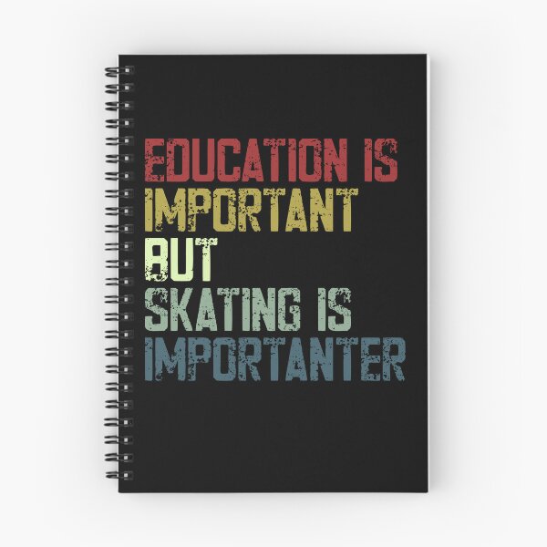 Item preview, Education Is Important But Skating Is Importers Skater Hobby Humor designed and sold by SkeletonsDanger.
