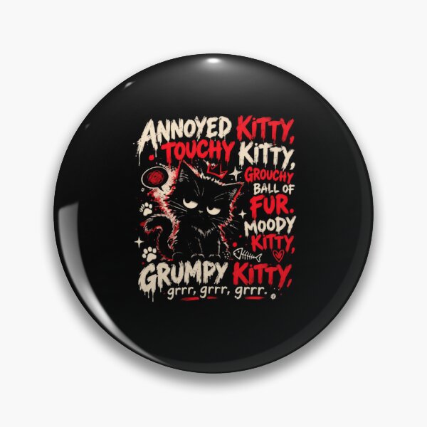 Item preview, Annoyed Kitty, Touchy Kitty, Grouchy Ball Of Fur. Moody Kitty, Grumpy Kitty, Grrr, Grrr, Grrr. Feline Lover Pet Owner designed and sold by RetroMini2026.