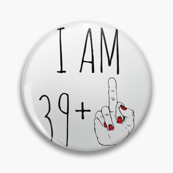 Item preview, I Am 39 Plus 1 Middle Finger For A 40Th Birthday designed and sold by Tomtomatos.