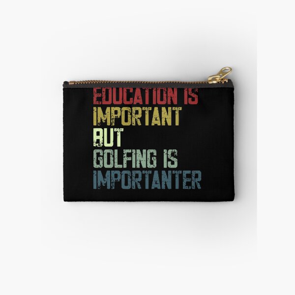 Item preview, Education Is Important But Golfing Is Importer Funny Golfer Hobby designed and sold by RetroMini2026.