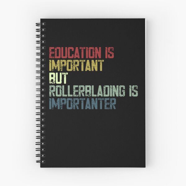 Item preview, Education Is Important But Rollerblading Is Imporatnter Rollerblading Skater Hobby Inline Skating designed and sold by SkeletonsDanger.