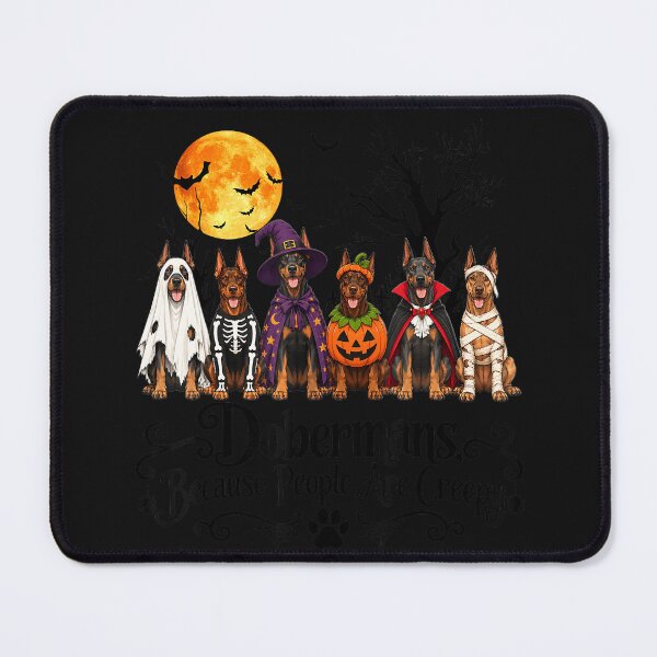 Item preview, Dobermans, Because People Are Creepy Halloween Dog Lover Doberman Owner designed and sold by smithdosRO.