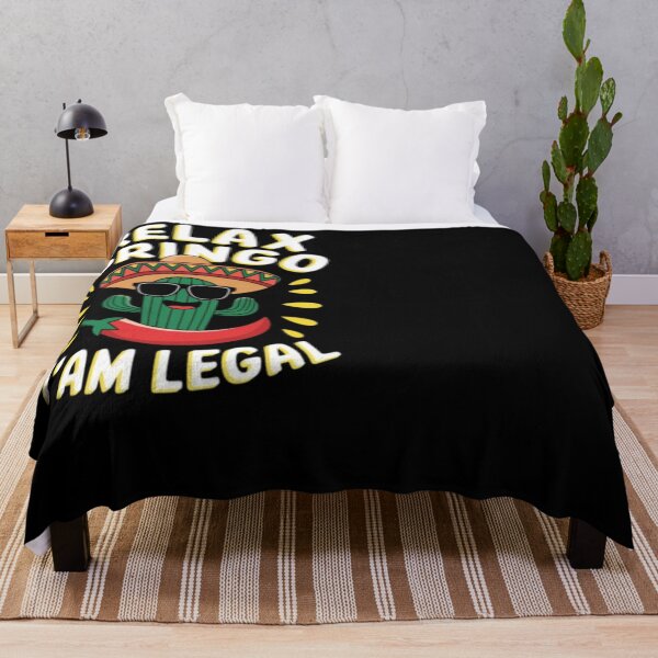 Item preview, relax gringo i am legal designed and sold by ghanagjkiyf.