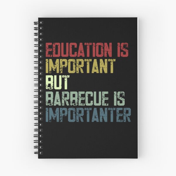 Item preview, Education Is Important But Barbecue Is Importanter Funny BBQ Grill Master Humor designed and sold by JonesFlora2025.