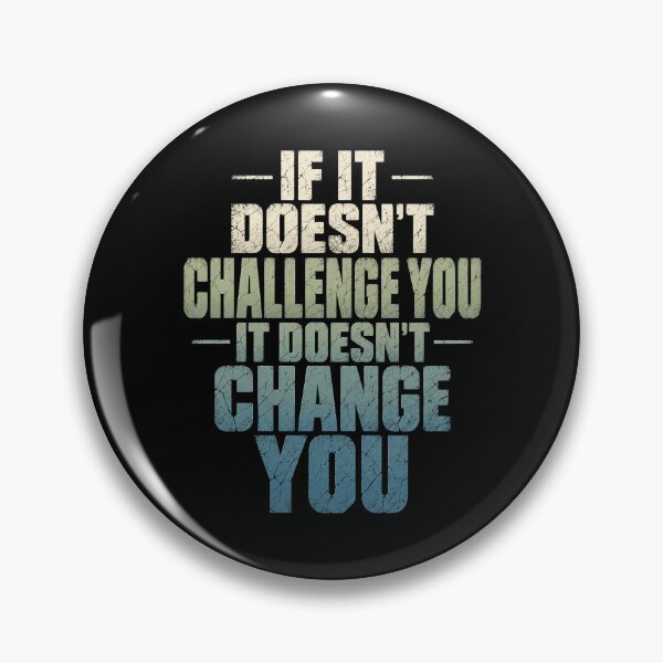 Item preview, If It Doesn't Challenge You Motivation designed and sold by ROUX-ART.