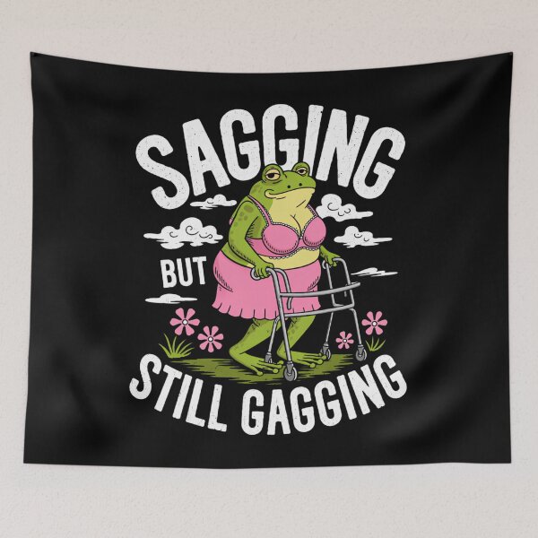 Item preview, Sagging But Still Gagging designed and sold by Cathycakes.