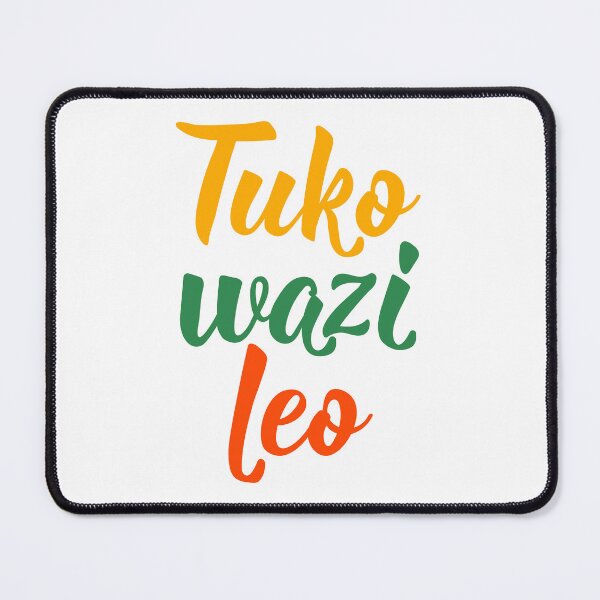 Item preview, Tuko wazi leo. Translation from Swahili: We are open today. designed and sold by pidzam4e.