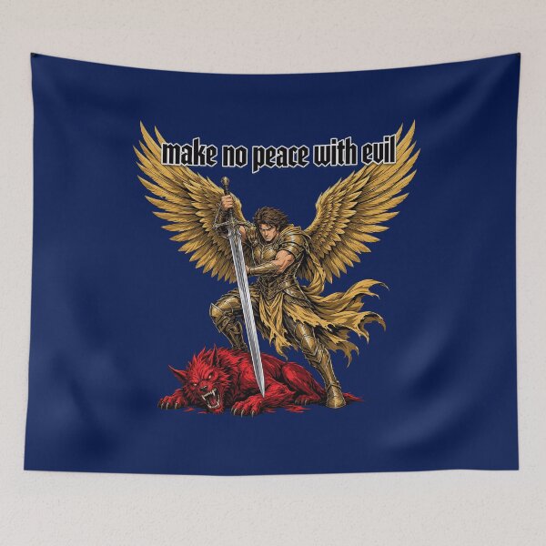 Item preview, Make No Peace With Evil Archangel Warrior Saint Michael designed and sold by pacekyle.