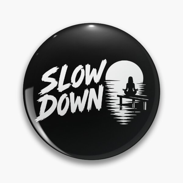 Artikelvorschau, Slow Down Yoga Achtsamkeit und Ruhe entworfen und verkauft von Macphisto Shirts.