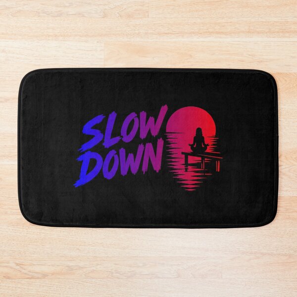 Artikelvorschau, Slow Down Yoga Achtsamkeit und Ruhe entworfen und verkauft von Macphisto Shirts.