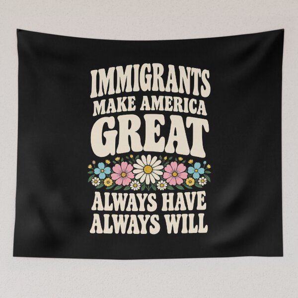 Artikelvorschau, Immigrants Make America Great Wildflower Colorful Advocacy Graphic entworfen und verkauft von Whirx.