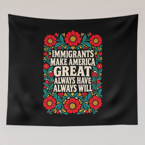 Aperçu de l'œuvre Immigrants Make America Great Folk Floral Graphic créée et vendue par Whirx.