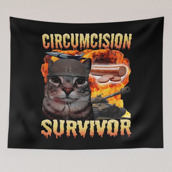Item preview, Circumcision Survivor Funny Cat Meme designed and sold by monkey981.