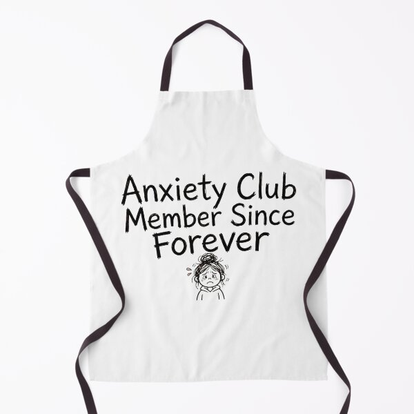 Item preview, Anxiety Club Member Since Forever Funny Anxiety Humor designed and sold by StyxIND.