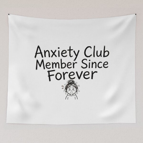 Item preview, Anxiety Club Member Since Forever Funny Anxiety Humor designed and sold by StyxIND.