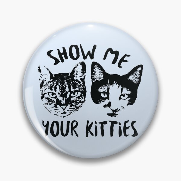 Item preview, Show Me Your Kitties Funny Cat Lover Vintage Black and White Graphic designed and sold by BrownHorse90s.