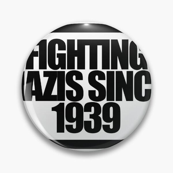 Item preview, FIGHTING NAZIS SINCE 1939 designed and sold by MobsProject.